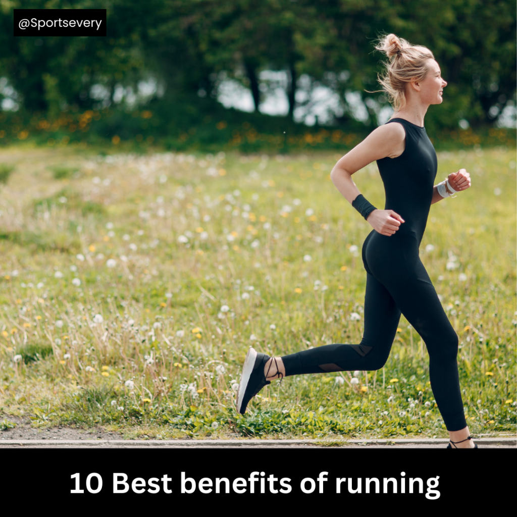 10 Best benefits of running  