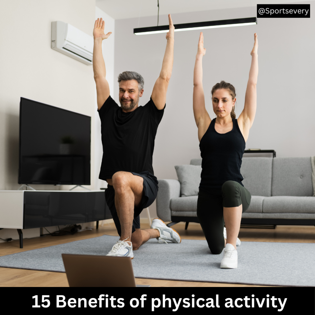 15 Benefits of physical activity   