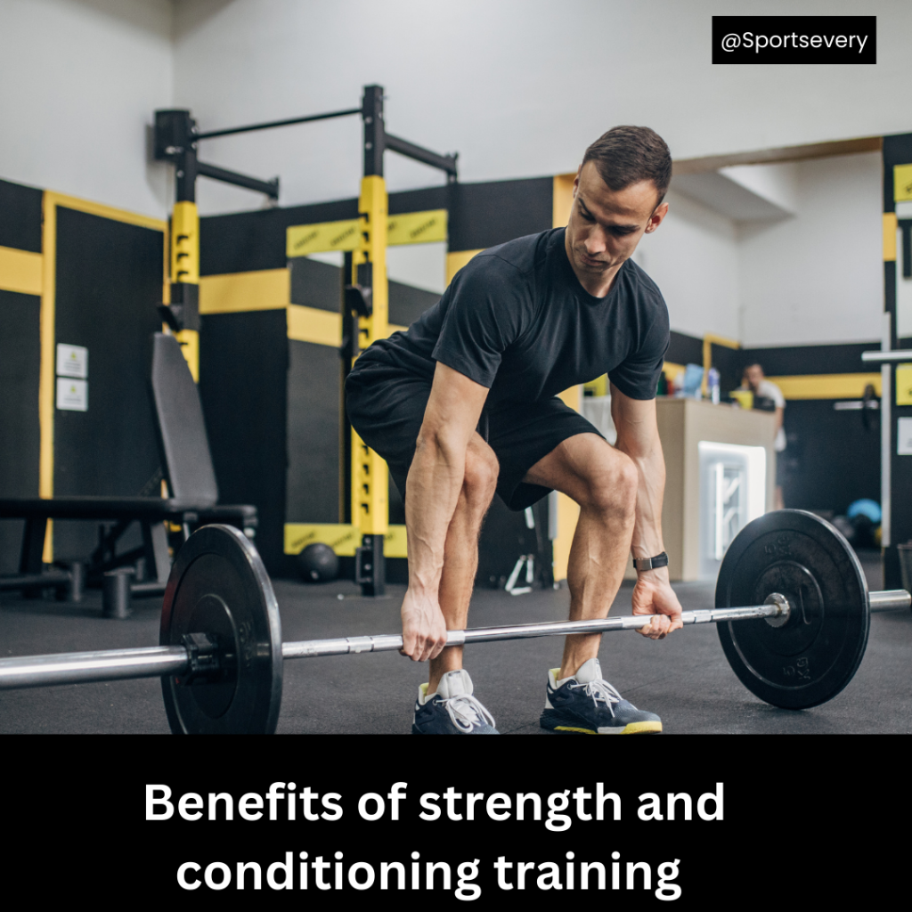 What is strength and conditioning training  